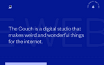 The homepage of thecouch.nyc showing a blue background with the message: The Couch is a digital studio that makes weird and wonderful things for the internet.